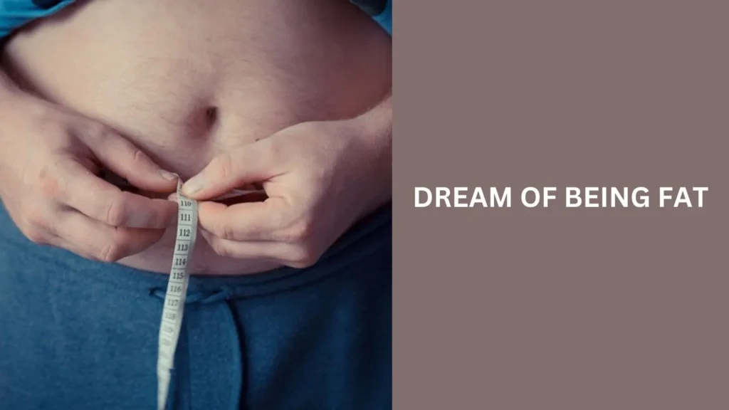 Dream of Being Fat