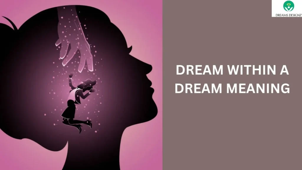 Dream Within a Dream Meaning