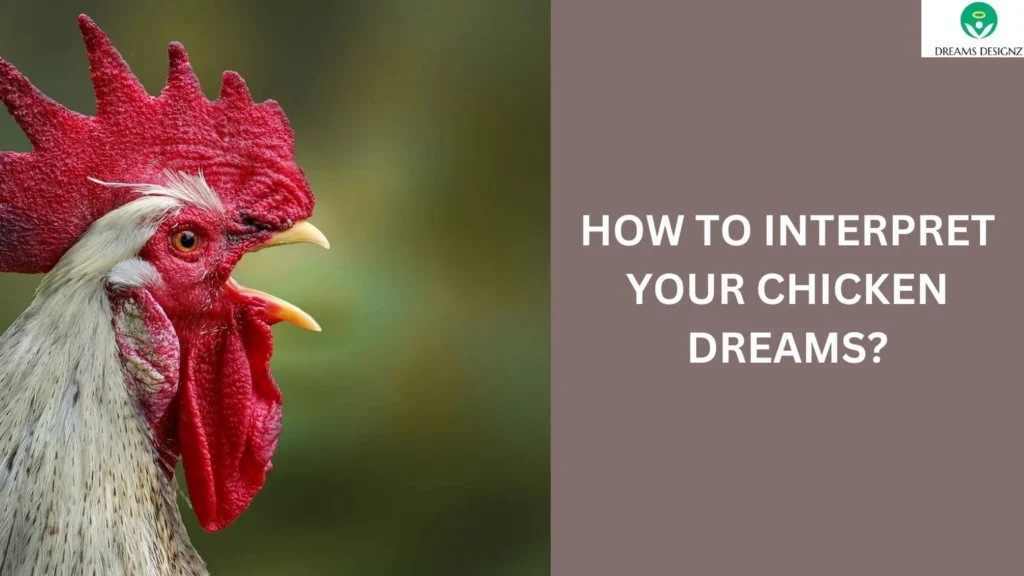 How to Interpret Your Chicken Dreams