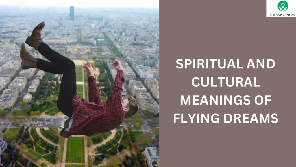 Spiritual and Cultural Meanings of Flying Dreams