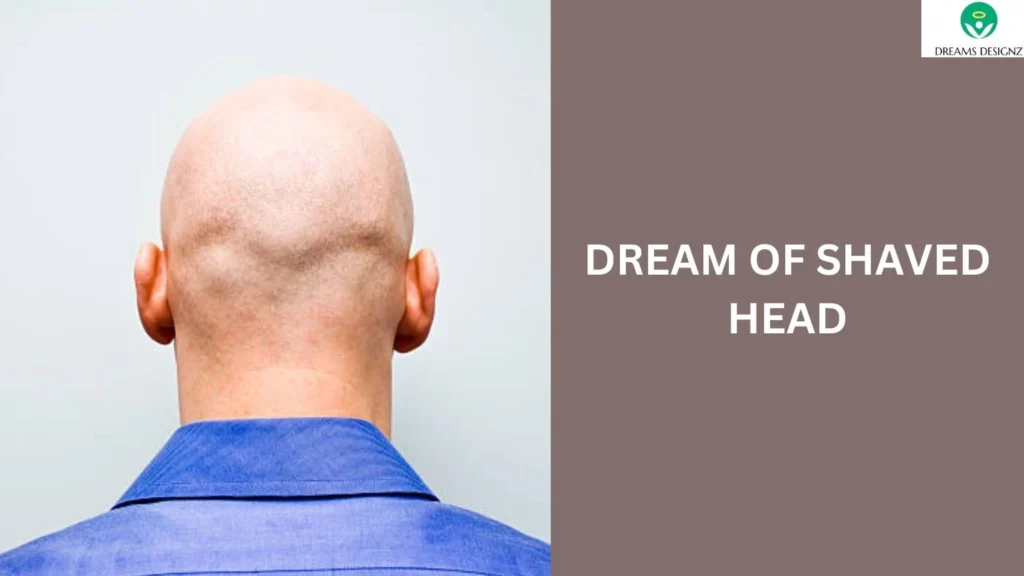 dream of shaved head