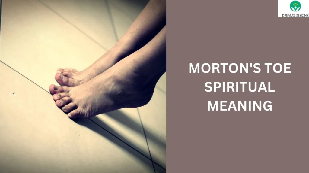 morton's toe spiritual meaning