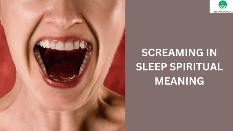 screaming in sleep spiritual meaning