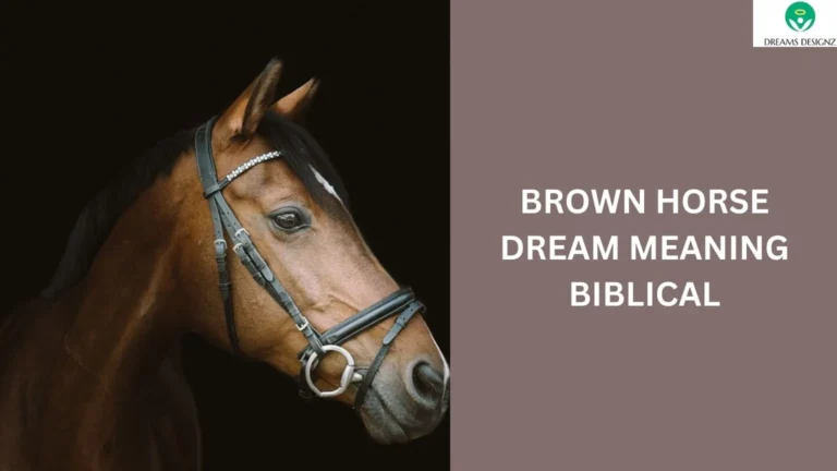 Brown Horse Dream Meaning Biblical