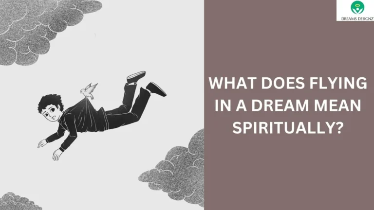 What Does Flying in a Dream Mean Spiritually